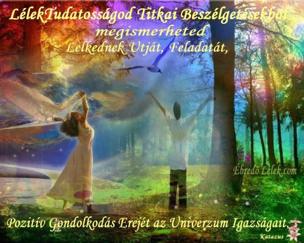 LÉLEKTUDATOSSÁGOD TITKAI kép szöveggel