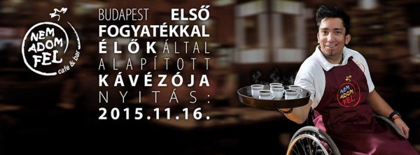 Nem adom fel kávézó n